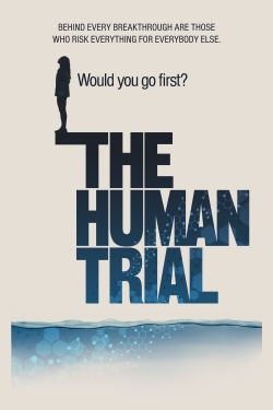 The Human Trial