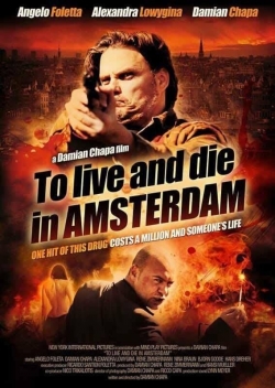 To Live and Die in Amsterdam