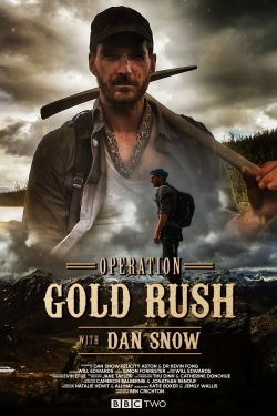 Operation Gold Rush with Dan Snow