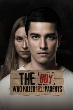 The Boy Who Killed My Parents